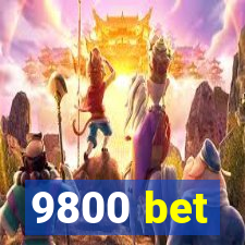 9800 bet